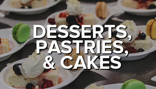 Desserts, Pastries and Cakes